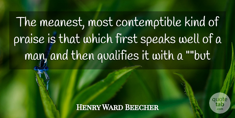Henry Ward Beecher Quote About War, Men, Firsts: The Meanest Most Contemptible Kind...