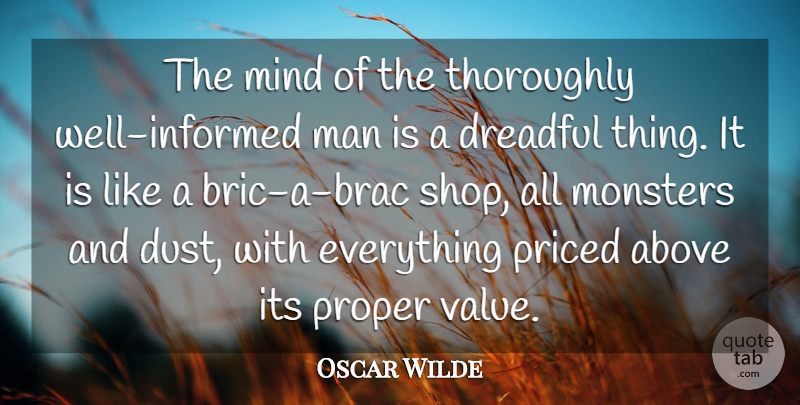 Oscar Wilde Quote About Education, Learning, Men: The Mind Of The Thoroughly...
