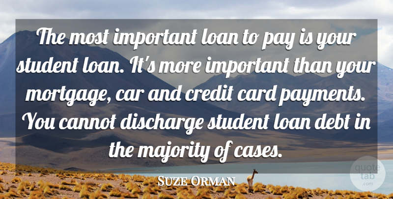 Suze Orman Quote About Car, Important, Majority: The Most Important Loan To...