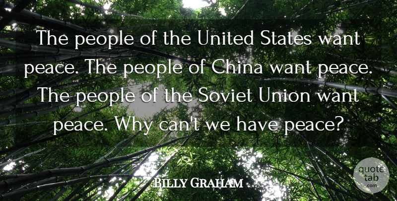 Billy Graham Quote About China, Peace, People, Soviet, States: The People Of The United...