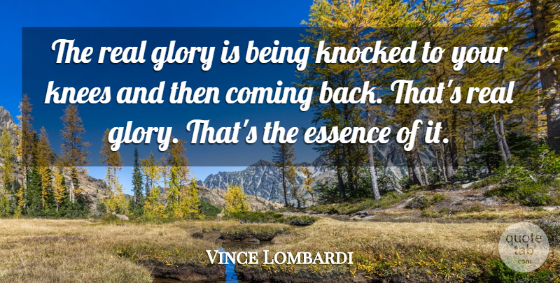 Vince Lombardi Quote About Inspirational, Running, Volleyball: The Real Glory Is Being...