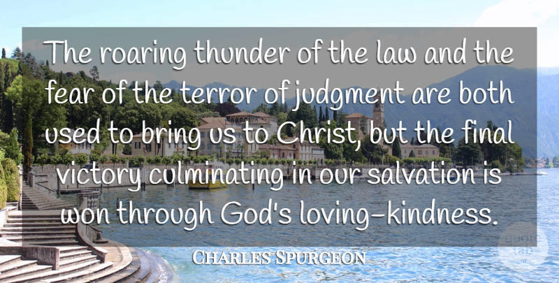 Charles Spurgeon Quote About Both, Bring, Fear, Final, God: The Roaring Thunder Of The...