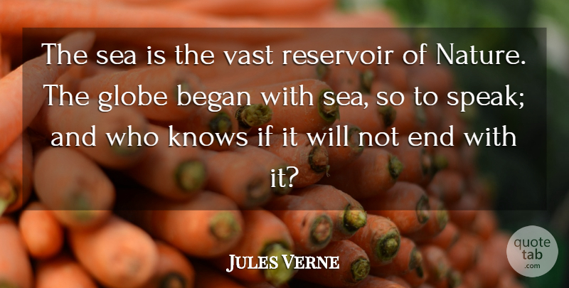 Jules Verne Quote About Sea, Speak, Ends: The Sea Is The Vast...