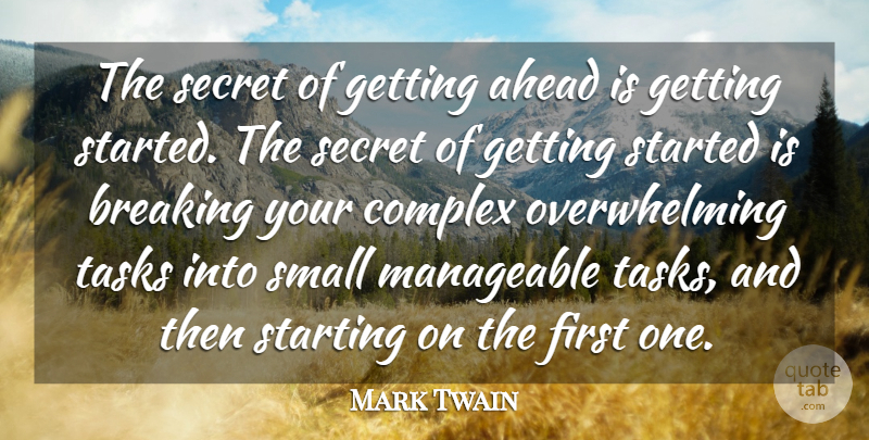 Mark Twain Quote About Inspirational, Life, Procrastination: The Secret Of Getting Ahead...