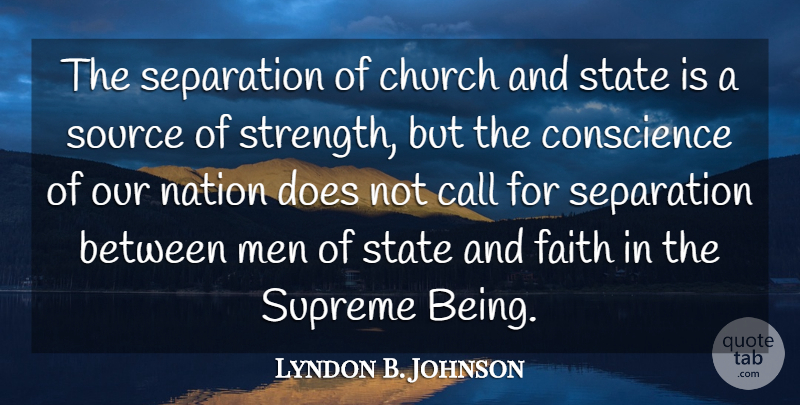 Lyndon B. Johnson Quote About Men, Church, Doe: The Separation Of Church And...