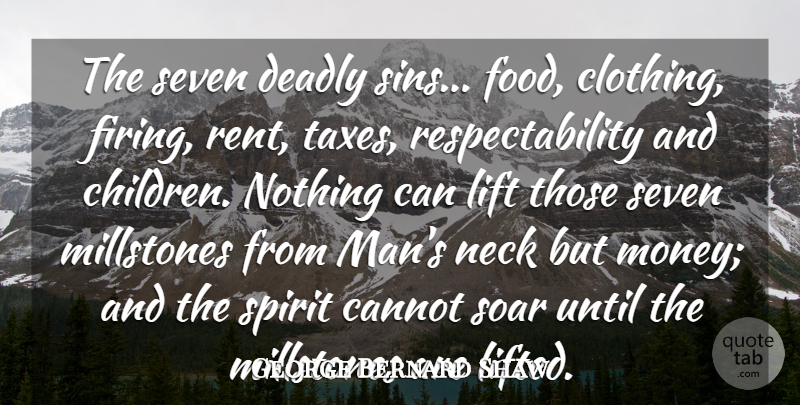 George Bernard Shaw Quote About Children, Men, Poverty: The Seven Deadly Sins Food...