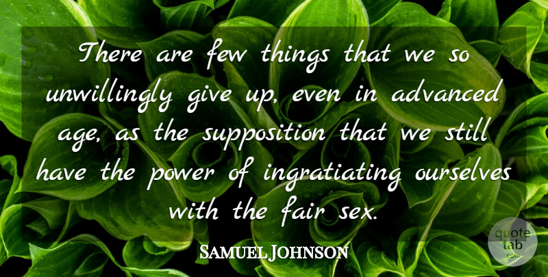 Samuel Johnson Quote About Birthday, Sex, Flirty: There Are Few Things That...
