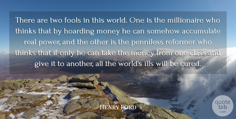 Henry Ford Quote About Real, Power, Thinking: There Are Two Fools In...