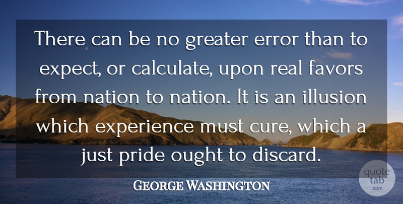 George Washington Quote About Real, 4th Of July, Pride: There Can Be No Greater...