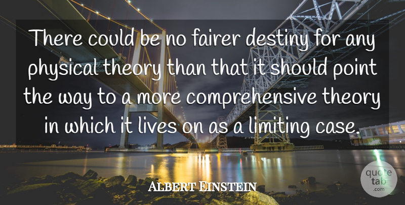 Albert Einstein Quote About Love, Life, God: There Could Be No Fairer...