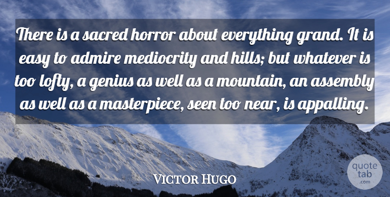 Victor Hugo Quote About Halloween, Greatness, Mountain: There Is A Sacred Horror...