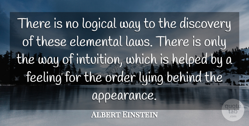 Albert Einstein Quote About Love, Life, God: There Is No Logical Way...