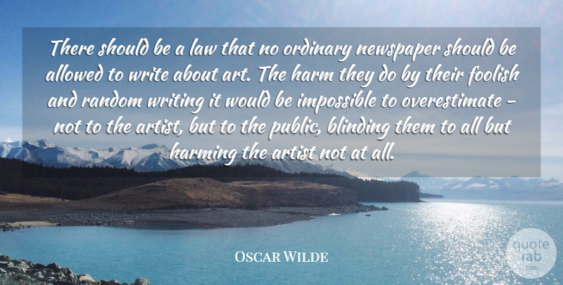 Oscar Wilde Quote About Art, Writing, Men: There Should Be A Law...