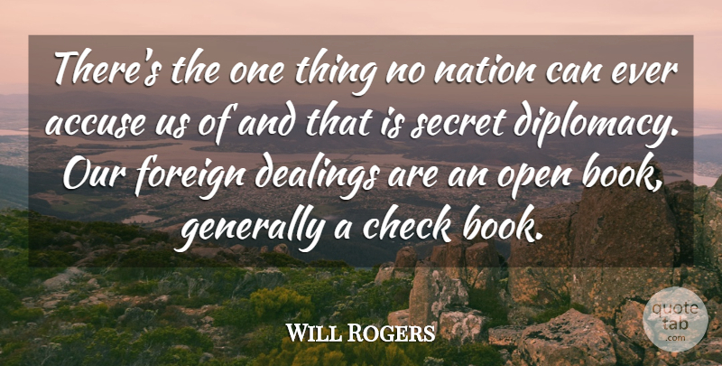 Will Rogers Quote About Book, America, Secret: Theres The One Thing No...