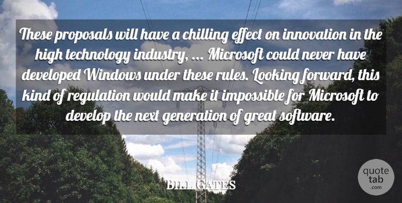 Bill Gates Quote About Chilling, Developed, Effect, Generation, Great: These Proposals Will Have A...