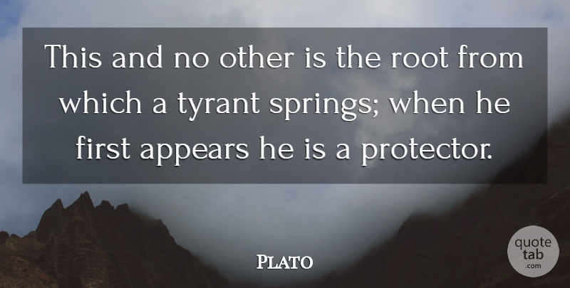 Plato Quote About Appears: This And No Other Is...