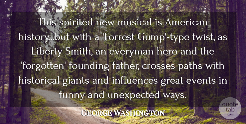 George Washington Quote About Crosses, Events, Everyman, Founding, Funny: This Spirited New Musical Is...
