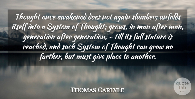 Thomas Carlyle Quote About Science, Men, Thinking: Thought Once Awakened Does Not...