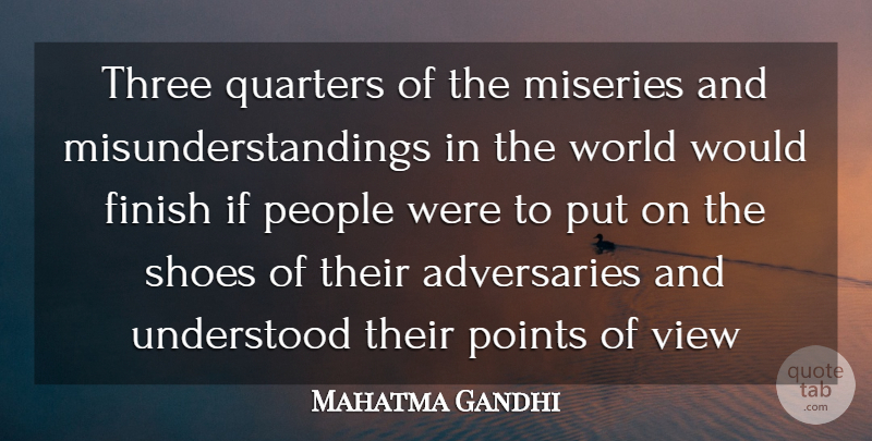 Mahatma Gandhi Quote About Peace, Views, Shoes: Three Quarters Of The Miseries...