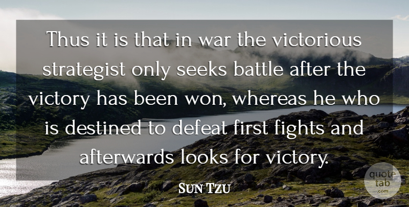Sun Tzu Quote About War, Army, Fighting: Thus It Is That In...