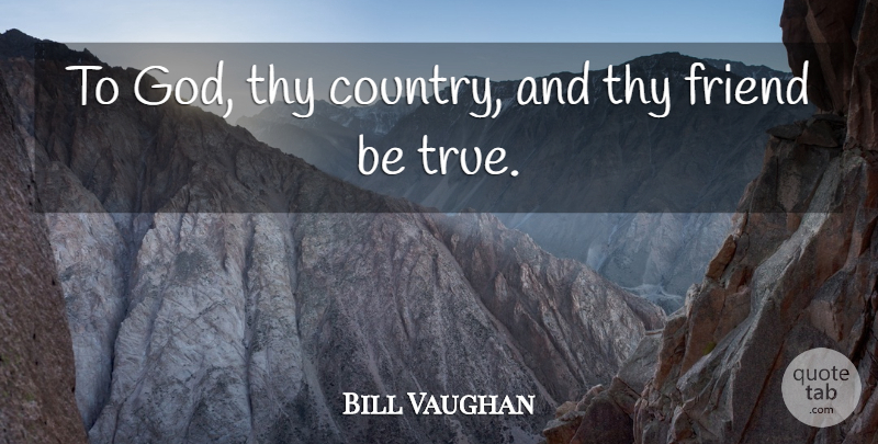 Henry Vaughan Quote About Country, Military, Being True: To God Thy Country And...