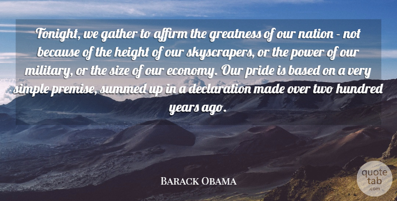 Barack Obama Quote About Affirm, Based, Gather, Height, Hundred: Tonight We Gather To Affirm...