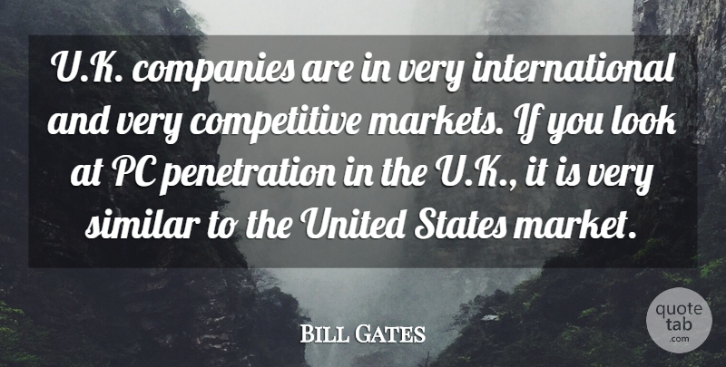 Bill Gates Quote About Companies, Similar, United: U K Companies Are In...