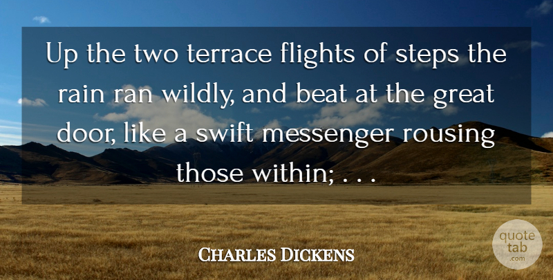 Charles Dickens Quote About Nature, Rain, Doors: Up The Two Terrace Flights...