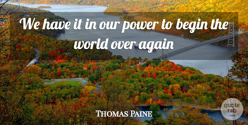 Thomas Paine Quote About Change, Motivation, 4th Of July: We Have It In Our...