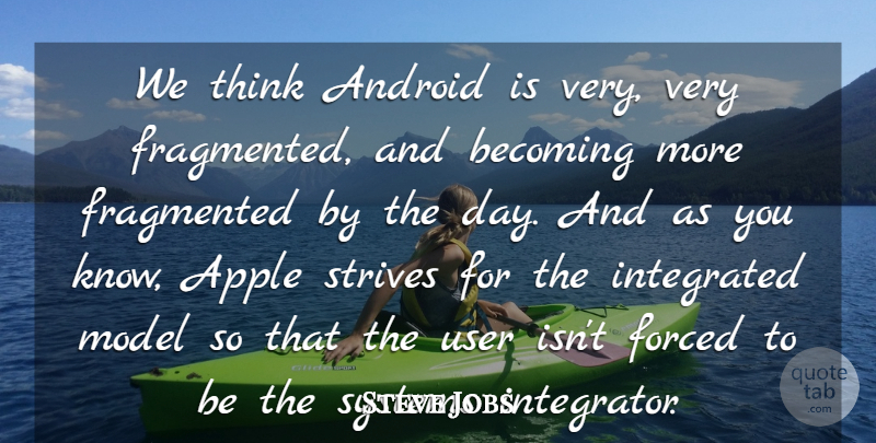 Steve Jobs Quote About Thinking, Apples, Androids: We Think Android Is Very...