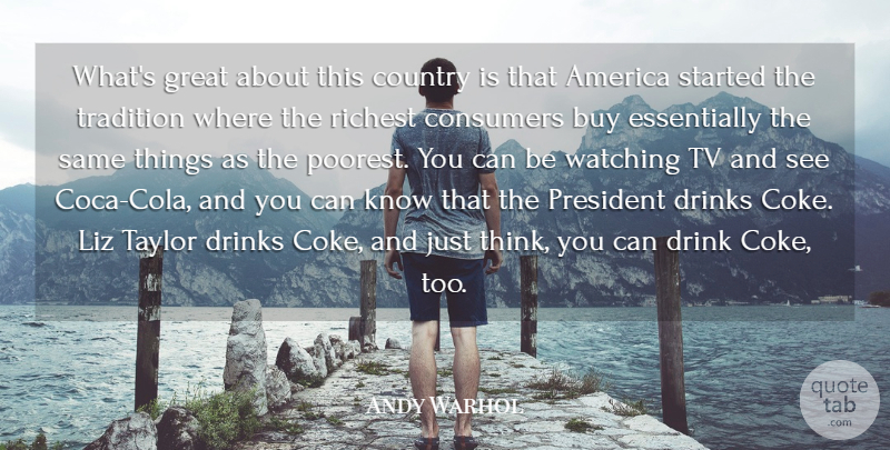 Andy Warhol Quote About Country, Artist, Commercial Art: Whats Great About This Country...