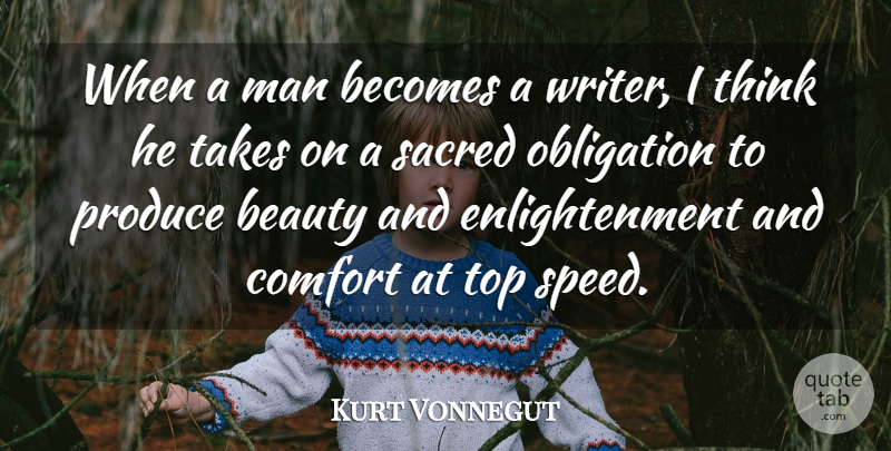 Kurt Vonnegut Quote About Men, Thinking, Sacred: When A Man Becomes A...