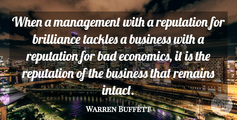 Warren Buffett Quote About Business, Investing, Market Risk: When A Management With A...