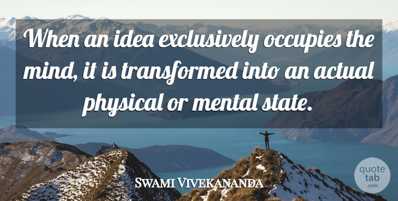 Swami Vivekananda Quote About Inspiration, Practice, Ideas: When An Idea Exclusively Occupies...