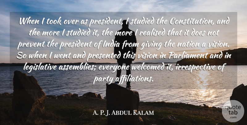 A. P. J. Abdul Kalam Quote About India, Nation, Parliament, Presented, President: When I Took Over As...