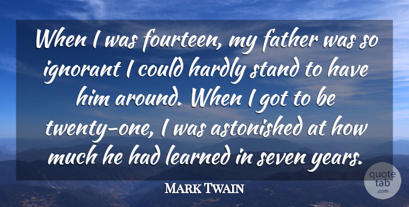 Mark Twain Quote About Father, Inspirational Life, Views: When I Was Fourteen My...