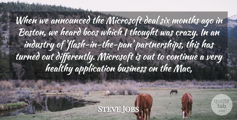 Steve Jobs Quote About Announced, Boos, Business, Continue, Deal: When We Announced The Microsoft...