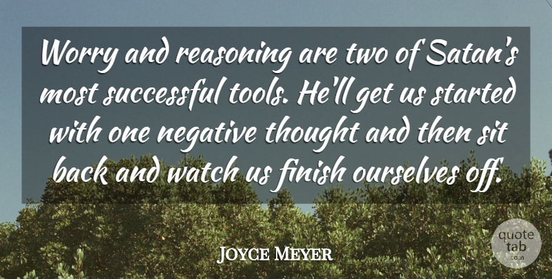 Joyce Meyer Quote About Successful, Two, Worry: Worry And Reasoning Are Two...
