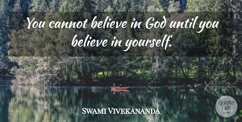 Swami Vivekananda Quote About Inspirational, Motivational, God: You Cannot Believe In God...