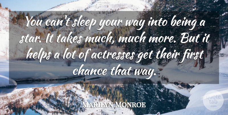 Marilyn Monroe Quote About Stars, Sleep, Way: You Cant Sleep Your Way...