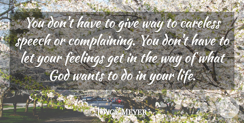 Joyce Meyer Quote About Giving, Feelings, Speech: You Dont Have To Give...