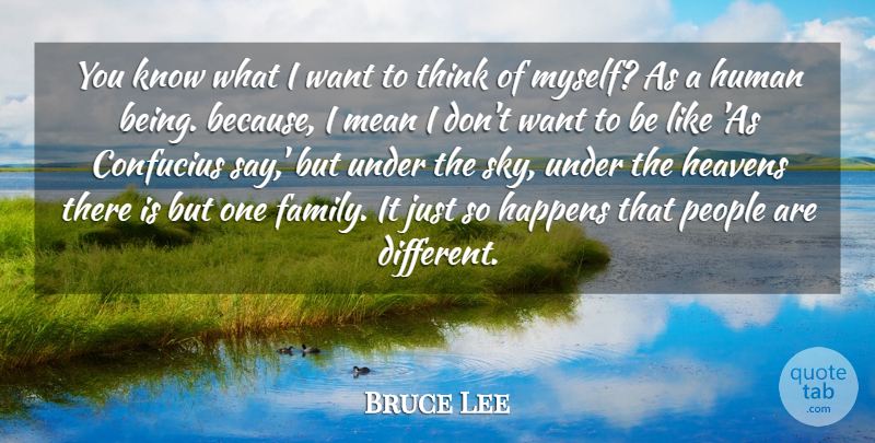 Bruce Lee Quote About Mean, Thinking, Sky: You Know What I Want...