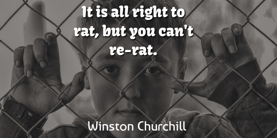 Winston Churchill Quote About Betrayal, Rats, Betray: It Is All Right To...