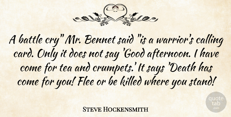 Steve Hockensmith Quote About Warrior, Mrs Bennet, Tea: A Battle Cry Mr Bennet...