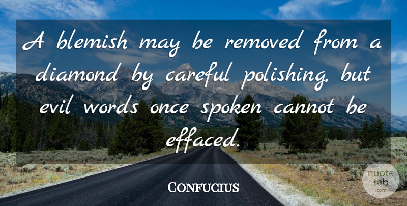 Confucius Quote About Evil, May, Diamond: A Blemish May Be Removed...