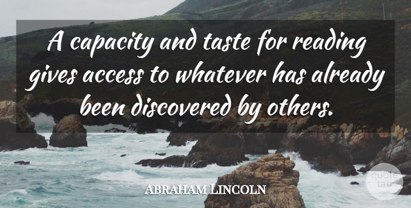 Abraham Lincoln Quote About Reading, Giving, Taste: A Capacity And Taste For...