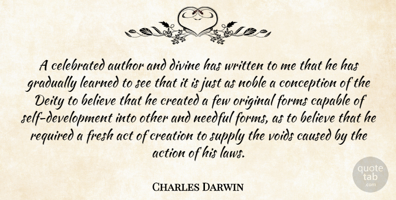 Charles Darwin Quote About Believe, Self, Law: A Celebrated Author And Divine...
