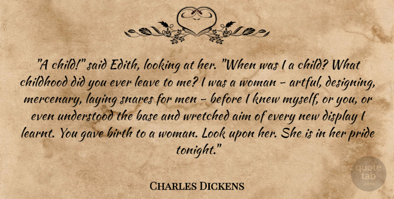 Charles Dickens Quote About Children, Character, Pride: A Child Said Edith Looking...