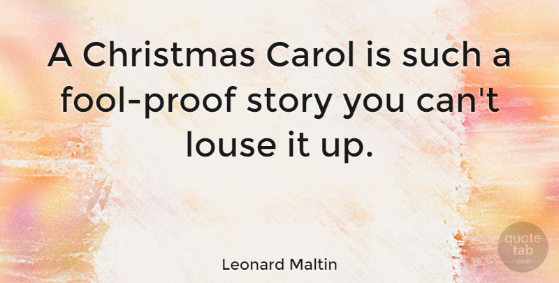 Leonard Maltin Quote About Christmas, Stories, Fool Proof: A Christmas Carol Is Such...