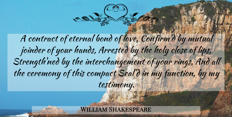 William Shakespeare Quote About Marriage, Hands, Bonds Of Love: A Contract Of Eternal Bond...